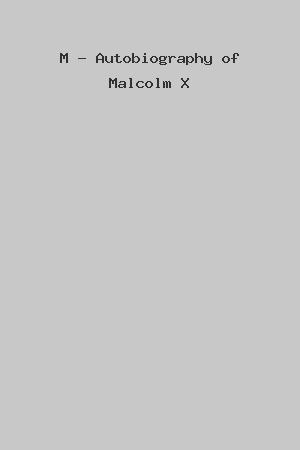 M - Autobiography of Malcolm X cover